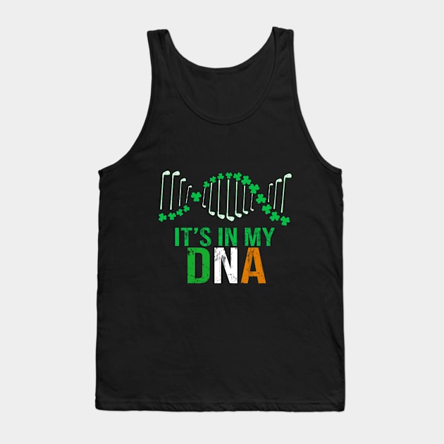 It_s In My DNA Golf and Irish T shirt Tank Top by Elsie